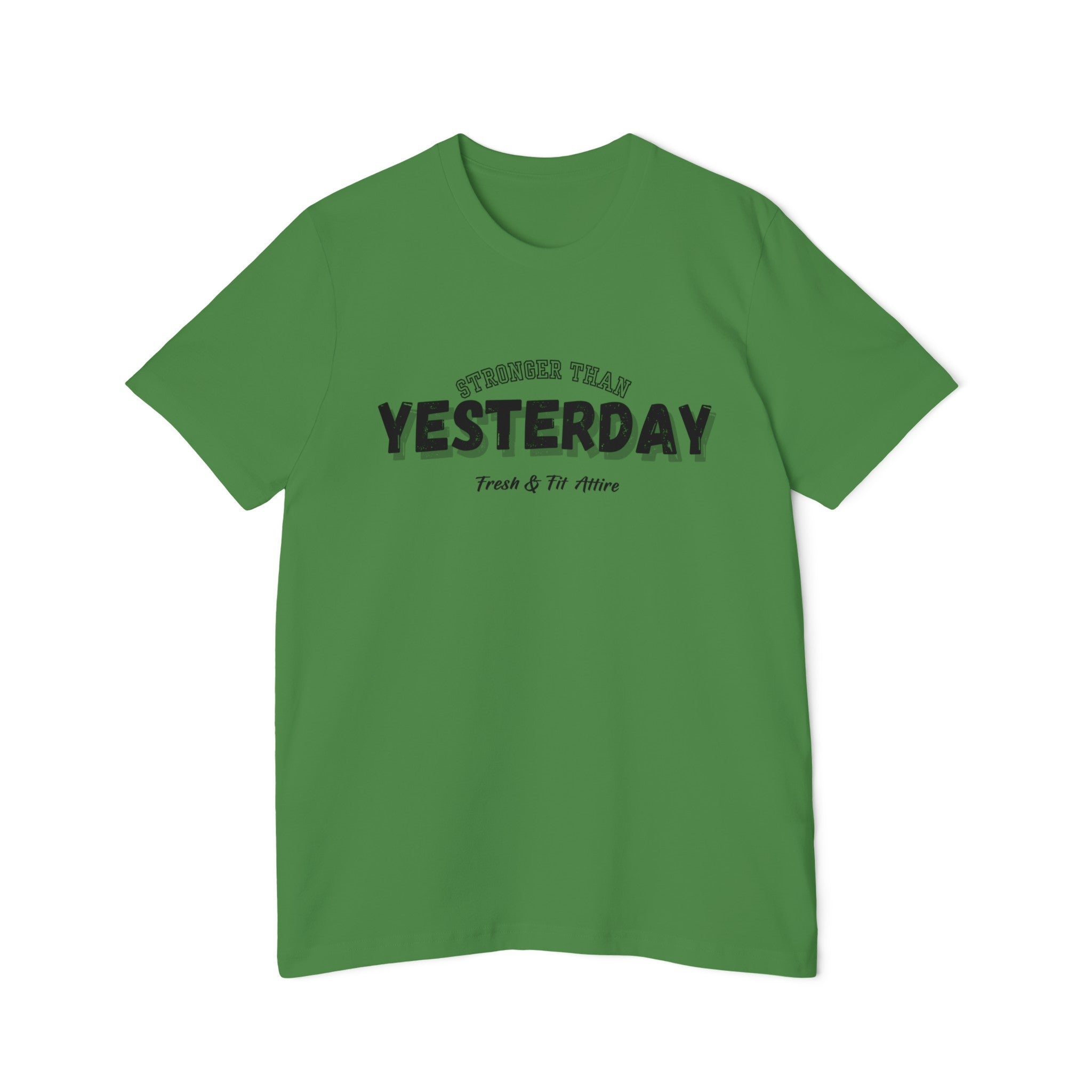 Stronger Than Yesterday Tee