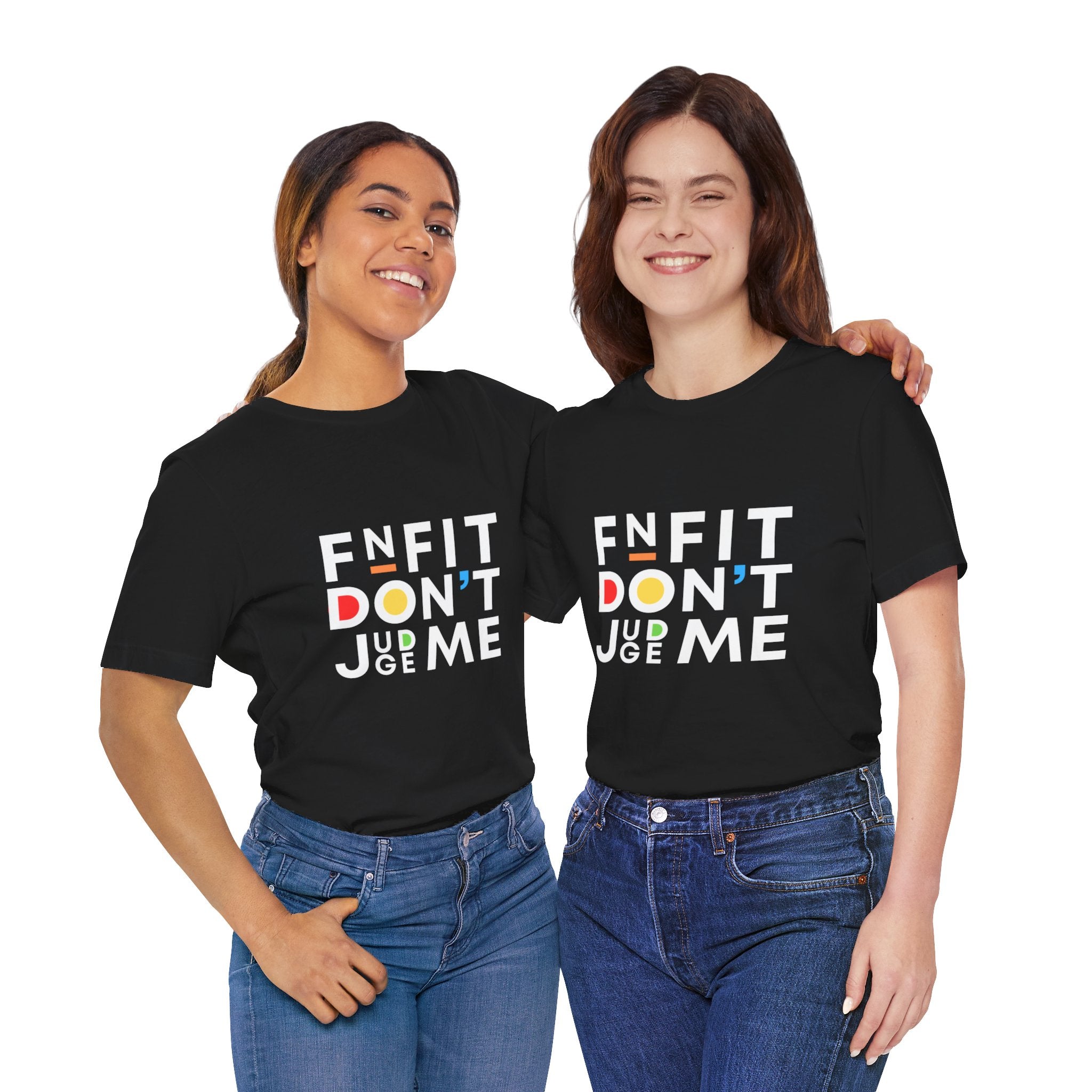 FNFIT Don't Judge Me Pop Style Short Sleeve Tee