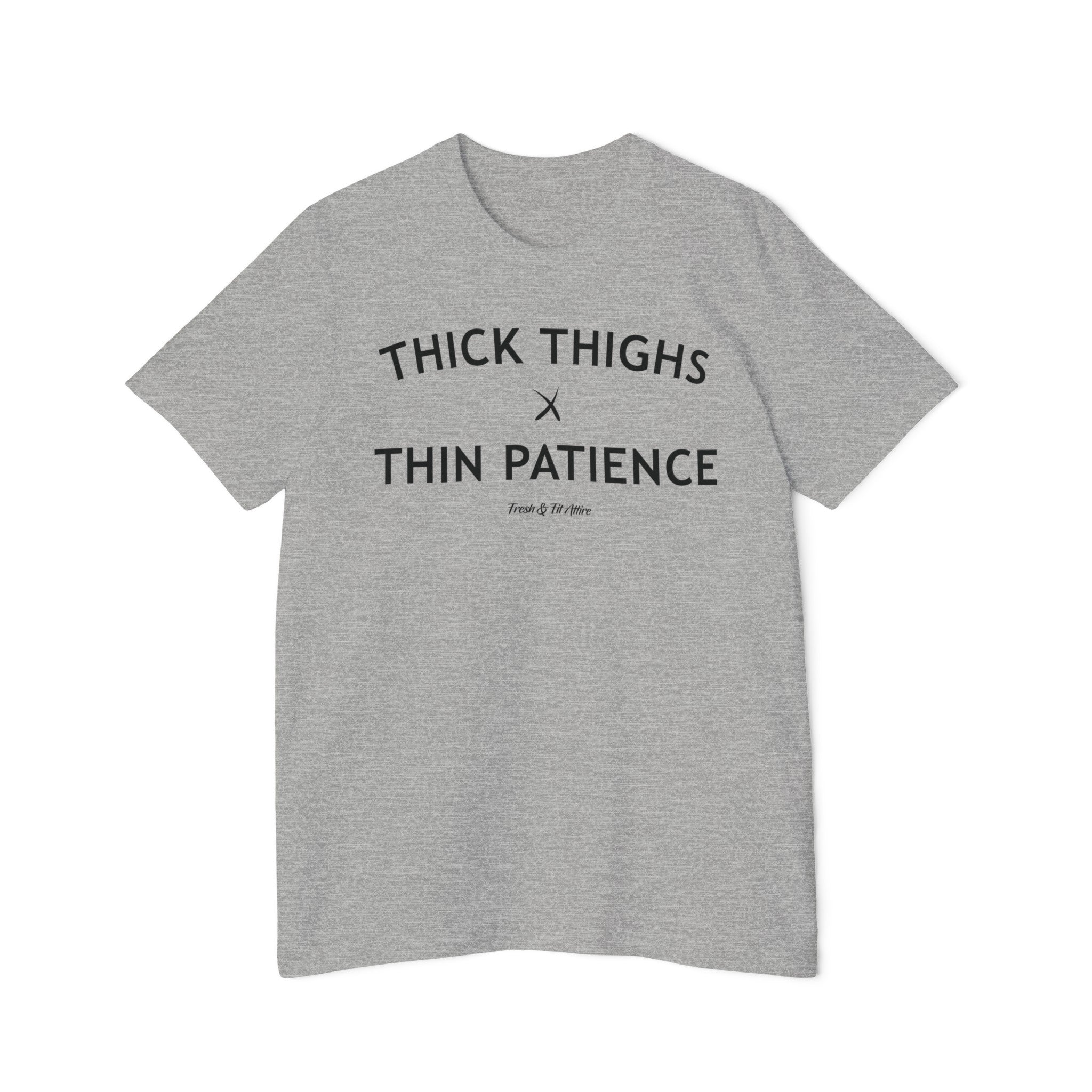 Thick Thighs X Thin Patience Soft Cotton Tee