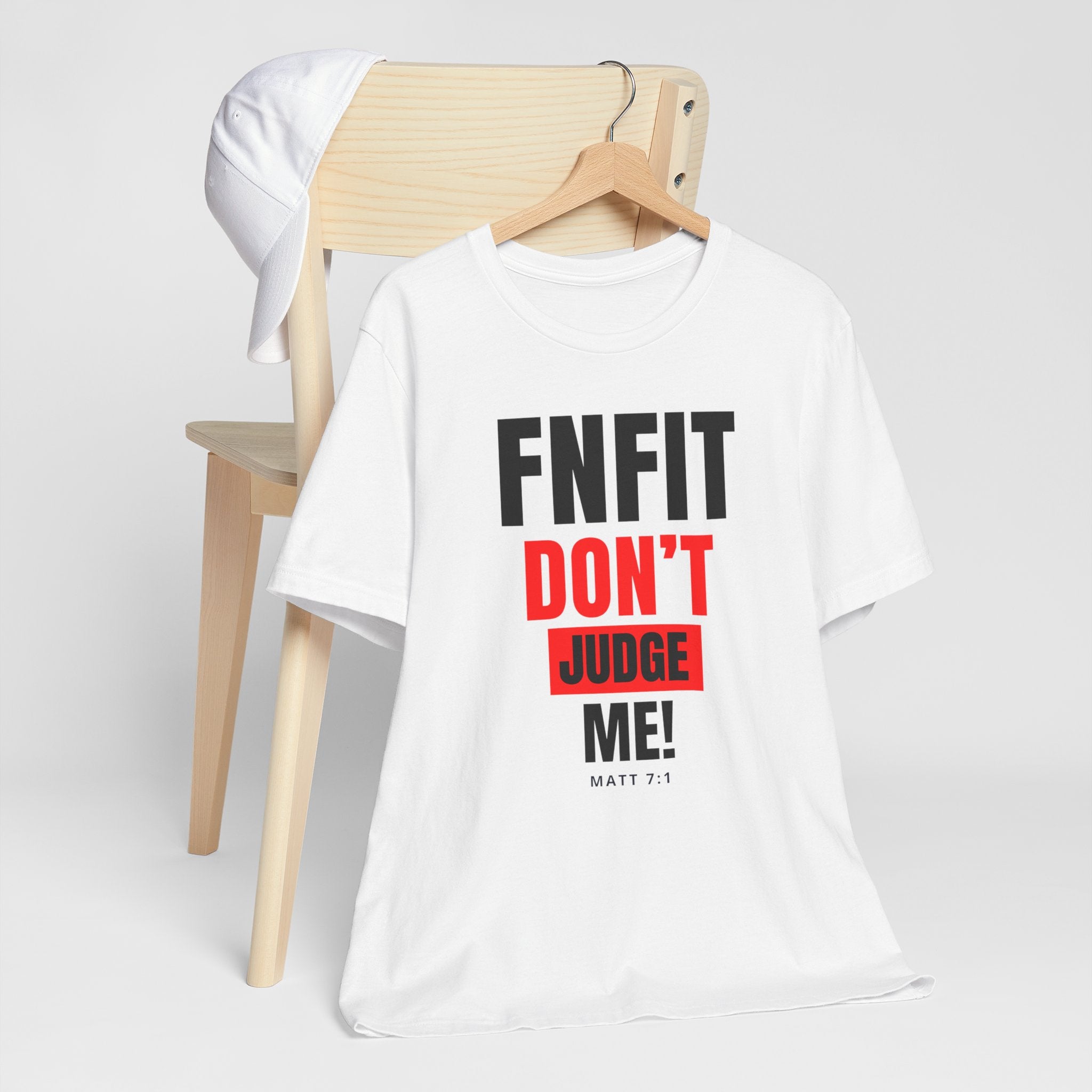 FNFIT Don't Judge Me Short Sleeve Tee