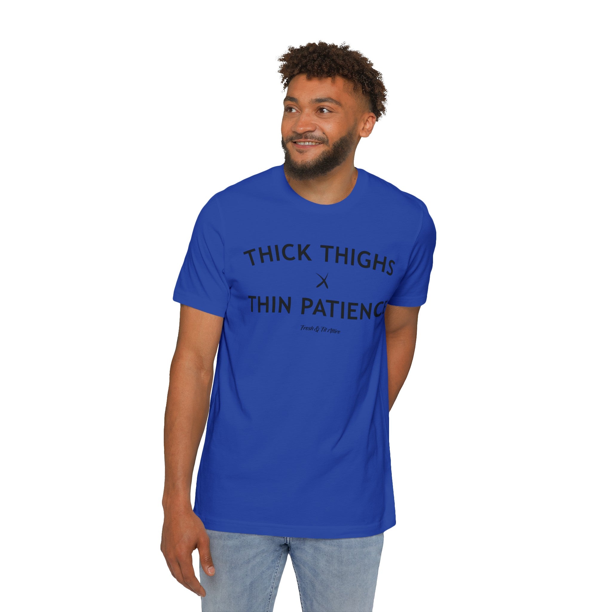 Thick Thighs X Thin Patience Soft Cotton Tee