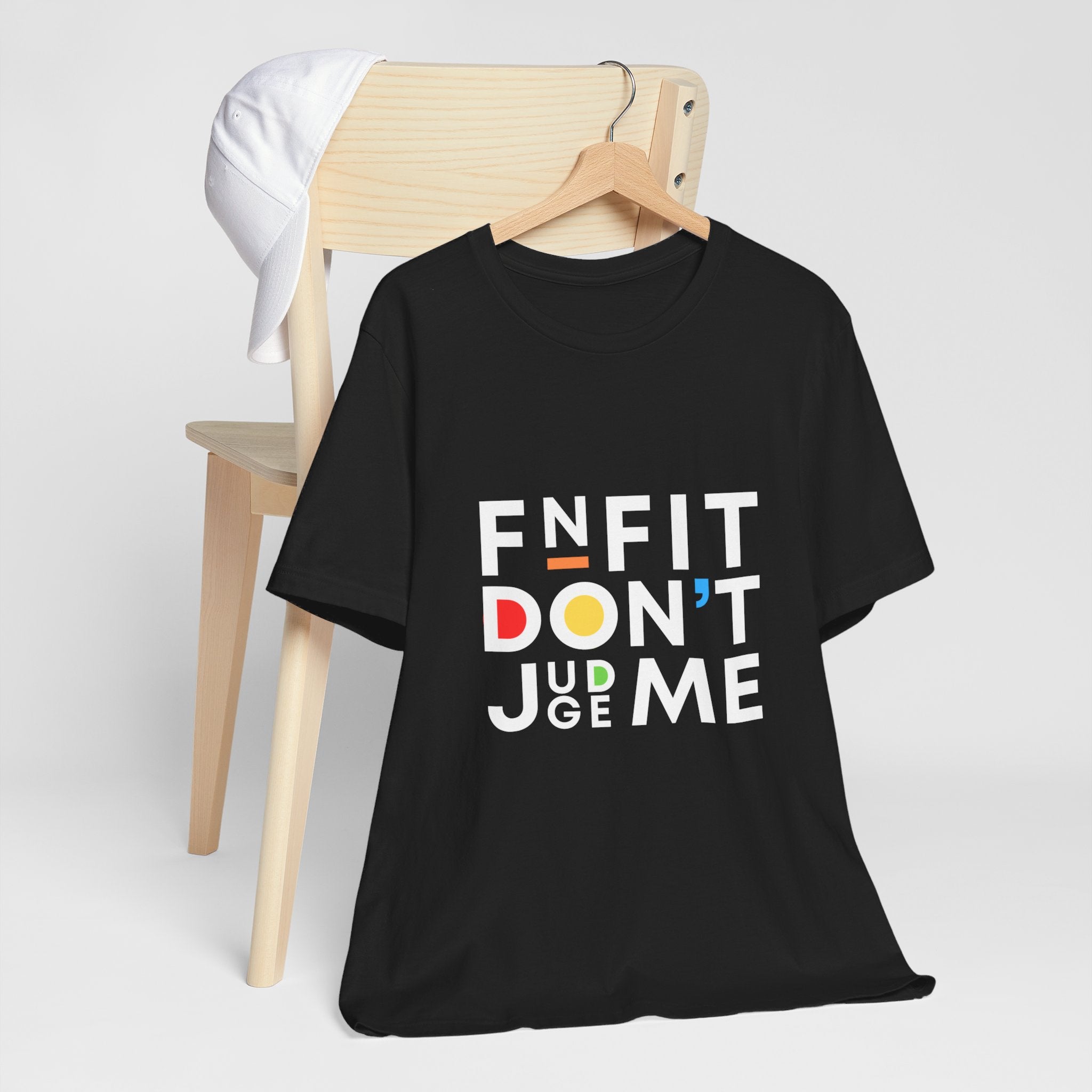 FNFIT Don't Judge Me Pop Style Short Sleeve Tee