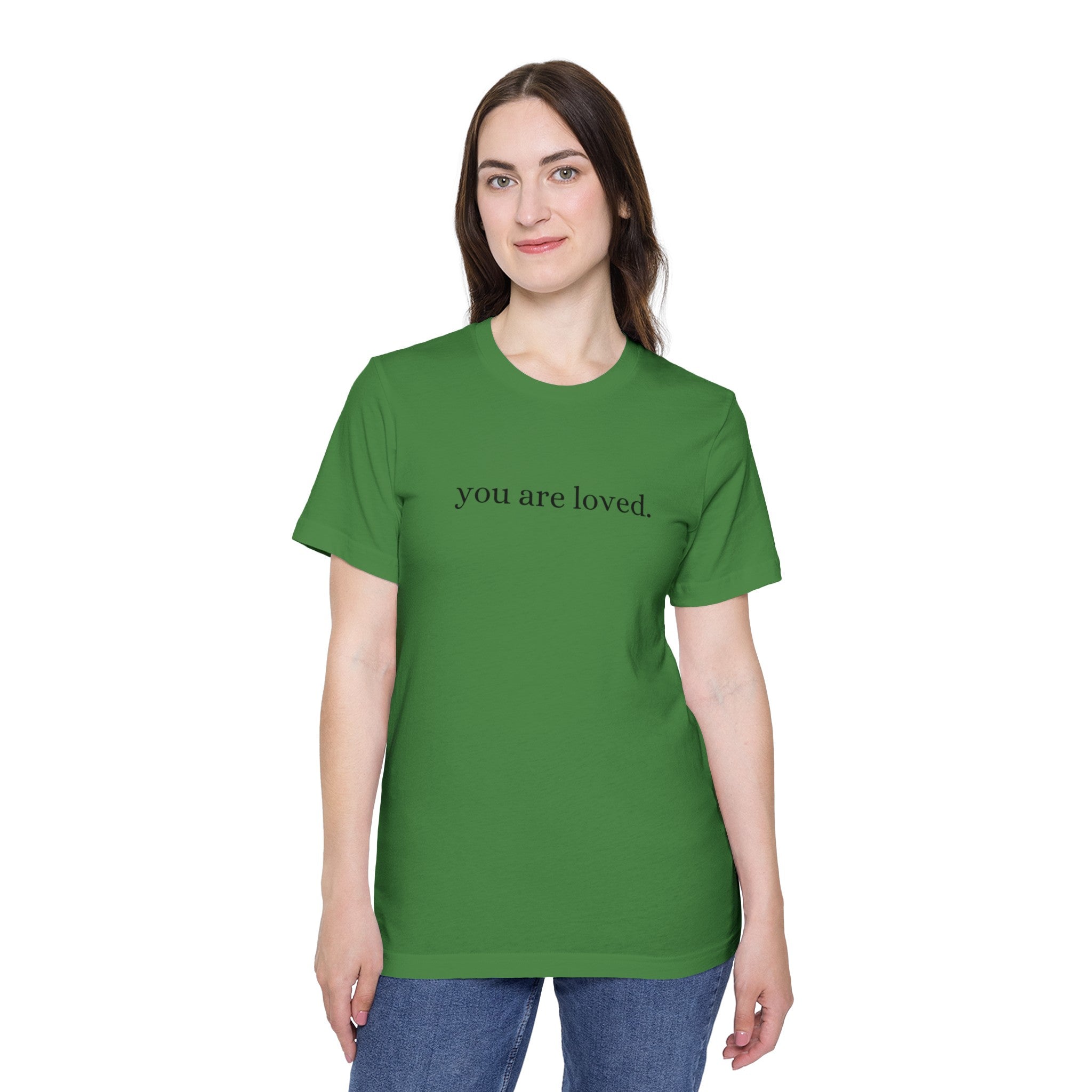 You Are Loved - Tshirt