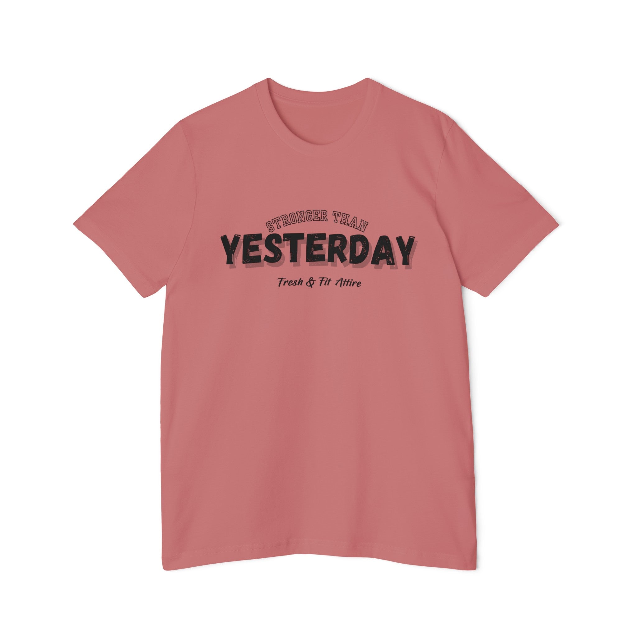 Stronger Than Yesterday Tee